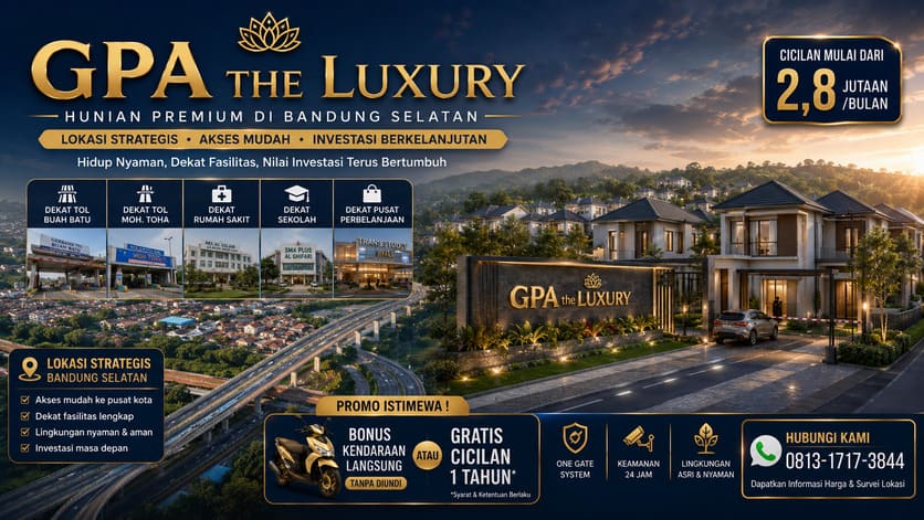 GPA The Luxury — Hunian Premium Bandung Selatan